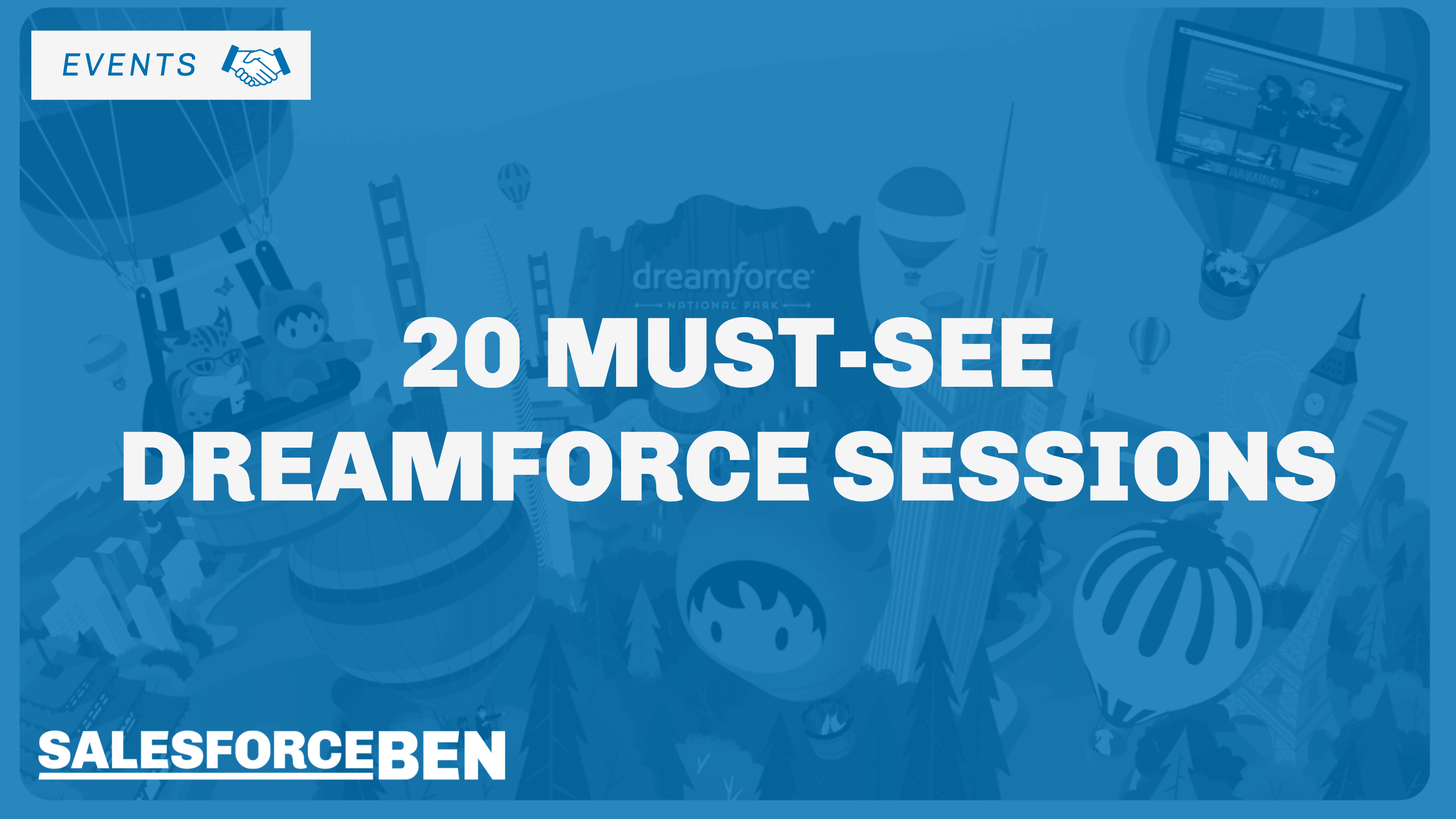 20个必看的Dreamforce会议 Salesforce本 beplay体育极光